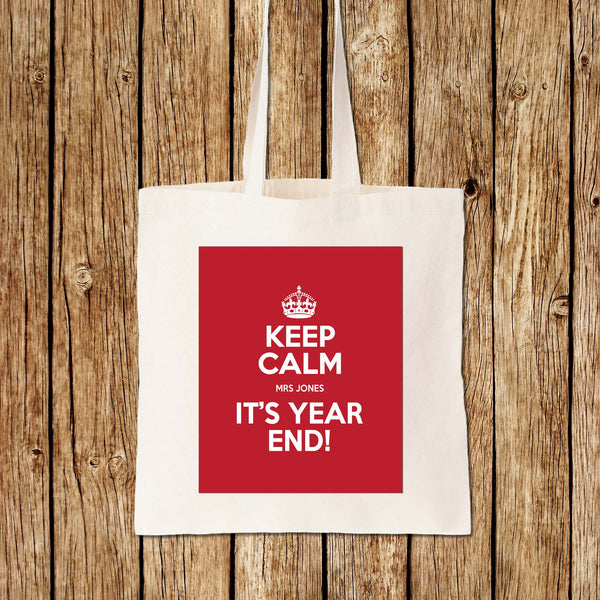 Keep Calm Year End Teacher - Tote Bags - Love my Goodies